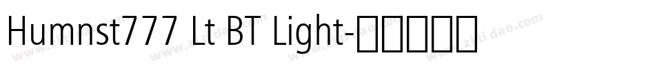 Humnst777 Lt BT Light字体转换